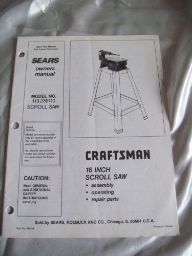 Sears Craftsman 16&#034; Scroll Saw Owner&#039;s Manual#1132360 w/saw blade converter Kit
