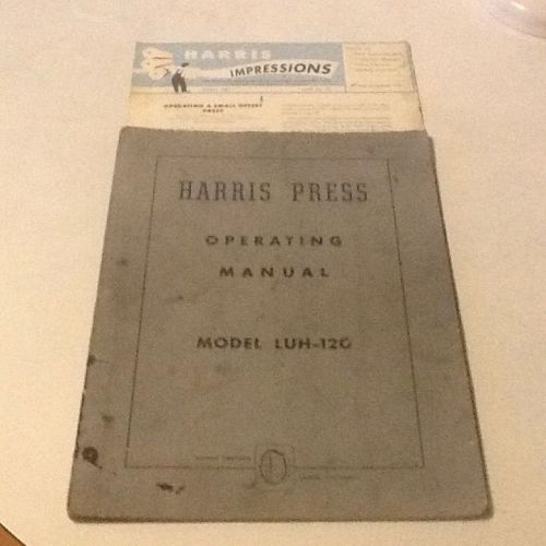 OPERATING MANUAL FOR THE HARRIS OFFSET PRESS-MODEL LUH-120
