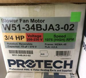 Protech Universal W51-34BJA3-02 3/4 HP Blower Fan Motor 1075 RPM 208-230V