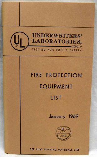 UL UNDERWRITERS LABORATORIES FIRE PROTECTION EQUIPMENT LIST BROCHURE 1969