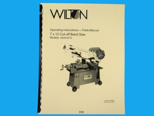 Wilton Model 3400, 3410 Horizontal  Band Saw Op Instruct &amp;Parts Manual *319