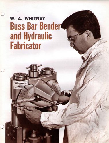 W.A. Whitney Buss Bar Bender &amp; Hydraulic Fabricator Catalog