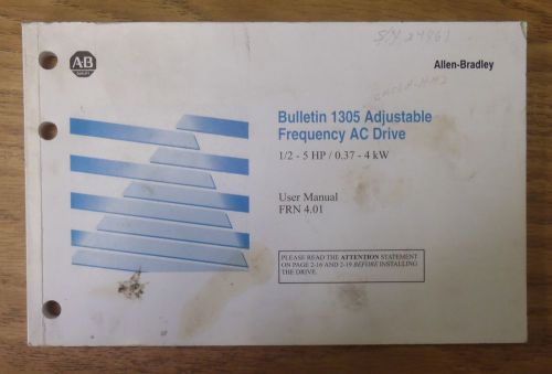 MANUAL FOR:  Allen Bradley Bulletin 1305 Adjustable Frequency AC Drive 1/2-5 HP