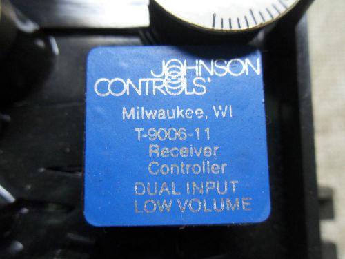 (RR7-4) 1 USED JOHNSON CONTROLS T-9006-11 LOW VOLUME RECEIVER CONTROLLER