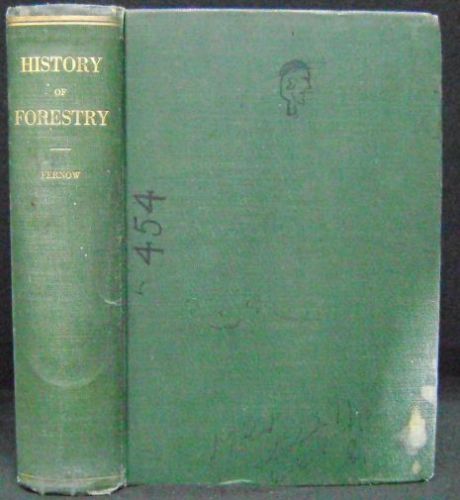 1913; Logging; History of Forestry in Europe, United States, Other Countries,