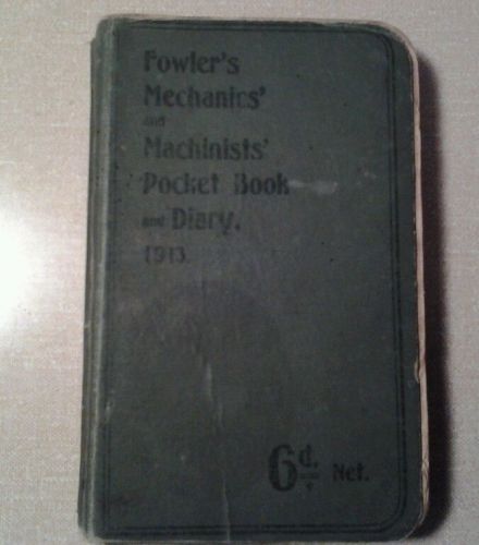 Fowlers Mechanics and Machinists Pocket Book and Diary 1913