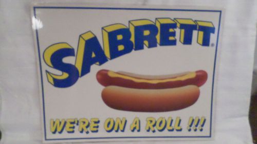 Sabrett We&#039;re on A Roll!!! Hot Dog Weiner Sign in Plastic Coating 17&#034; x 13&#034;