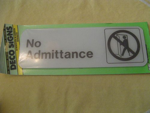 SIGN &#034;NO ADMITTANCE&#034; Self Adhesive 3&#034;x 9&#034; LOT of 2,  Hy-Ko  DECO PRODUCT, Made