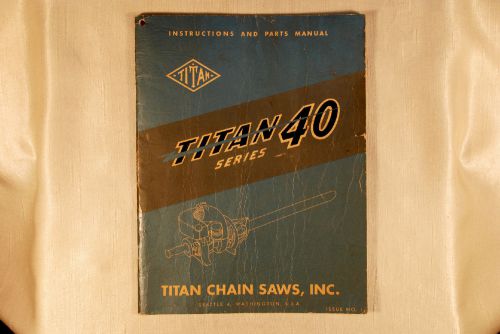 1951 Titan 40 Series Chain Saw Service Manual