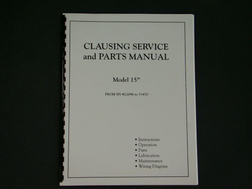 Clausing -colchester 15&#034; lathe service and parts manual  sn: 22096 to 31470  *42 for sale