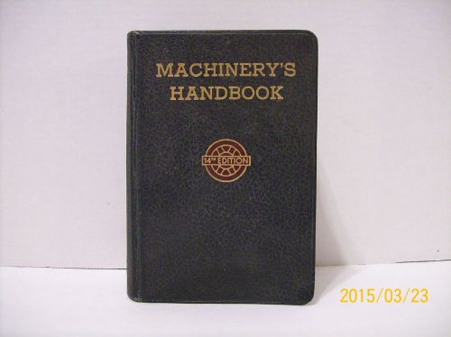 Machinery&#039;s Handbook 14th edition 1952 4&#039;th Print. FREE SHIPPING