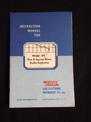 EICO Model 377 SINE &amp; SQUARE WAVE AUDIO GENERATOR Instruction Manual 1952