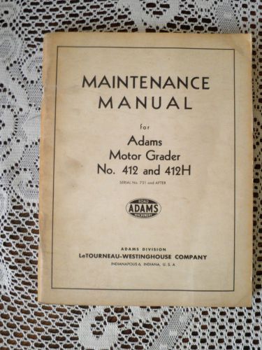 adams motor grader maintenance manal for 412 &amp; 412H