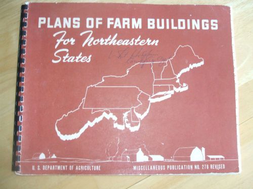 Plans of Farm Buildings for Northeastern States (Vintage 1951 edition)