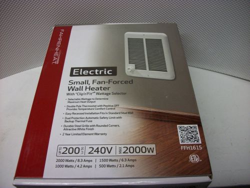 Fahrenheat FFH1615 Fan Forced Wall Heater 240 VOLT VARIABLE WATTS 500-2000 WATTS
