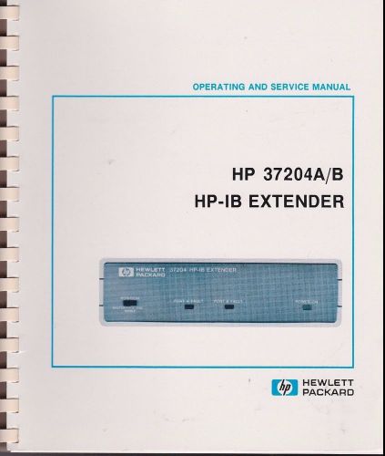 HP 37204A 37204B operating service manual the serial number prefix is 2547U