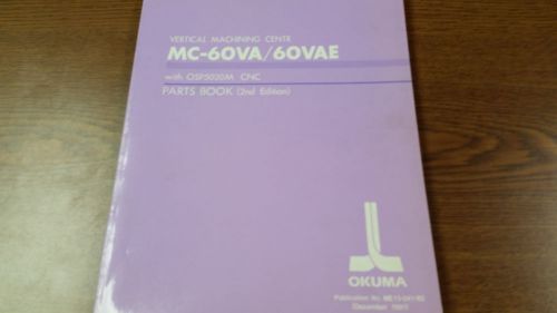 Okuma Mc-60VA/60VAE with OSP5020M CNC Parts Book (2nd edition)