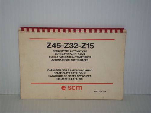 SCM Z45-Z32-Z15 Z45Z32Z15 AUTOMATIC PANEL SAWS SPARE PARTS CATALOGUE MANUAL