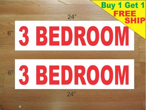3 BEDROOM 6&#034;x24&#034; REAL ESTATE RIDER SIGNS Buy 1 Get 1 FREE 2 Sided Plastic