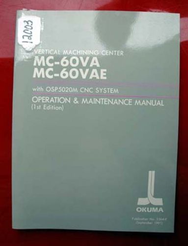 Okuma MC-50VA MC-60VAE Operation &amp; Maintenance Manual: 3554-E (Inv.12003)