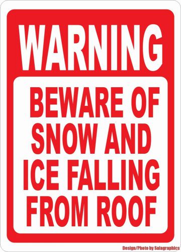 Warning Beware of Snow &amp; Ice Falling From Roof Sign. w/Options. Winter Safety