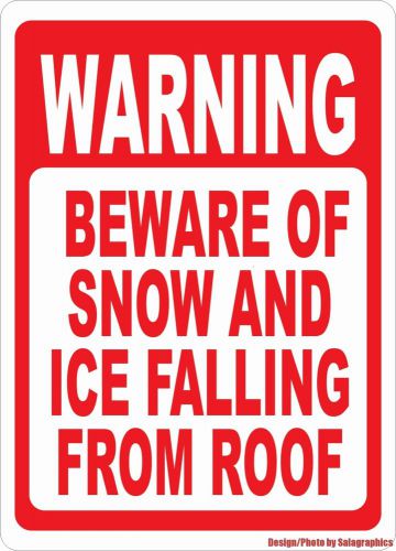 Warning Beware of Snow &amp; Ice Falling From Roof Sign. w/Options. Winter Safety