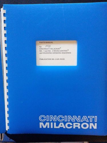 CINCINNATI MILACRON MANUAL, No 1 and 2 Micro-Centric and Chucking Grinding Mach