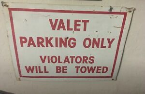 VINTAGE VALET PARKING ONLY VIOLATORS WILL BE TOWED METAL SIGN 24&#039;&#039; X 17&#039;&#039;