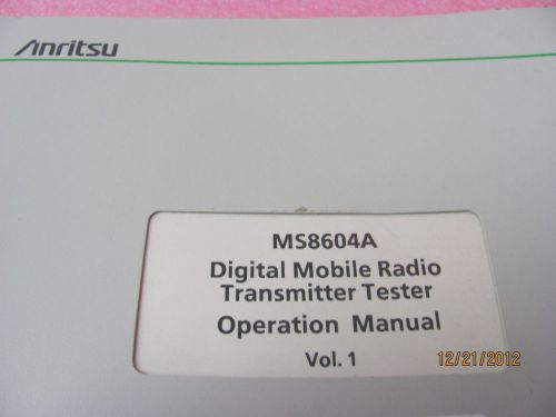 ANRITSU MS8604A Digital Mobile Radio Transmitter Tester - Operation Manual Vol1