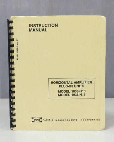 Pacific Measurements Horizontal Amplifier 1038-H10/1038-H11 Instruction Manual