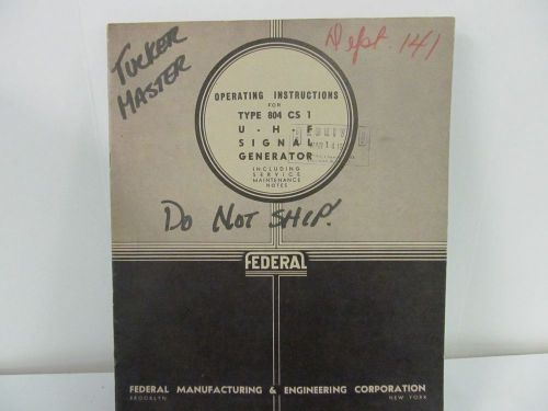 Federal Mfg.&amp; Eng. 804 CS1 UHF Signal Generator Operations/Service Manual