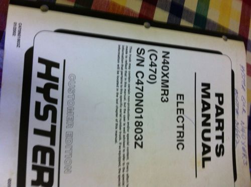 hyster parts manual electric n40xr3[c470] [s/n c 470no1803z used book is good .