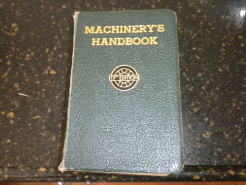 Vintage 1946 Machinery&#039;s Handbook 13th Ed Draftsman Machinist Toolmaker Book