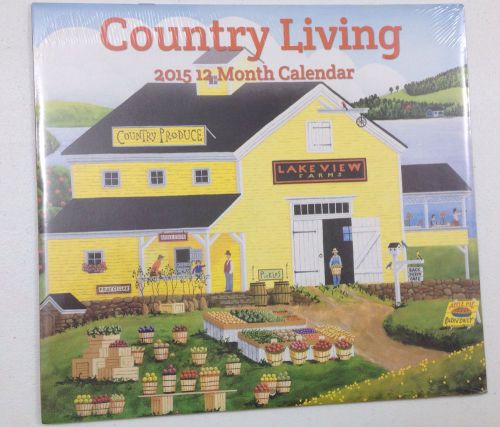 2015 12 MONTH CALENDAR &#034;COUNTRY LIVING&#034; 12&#034;W X 11&#034;L  NEW IN PACKAGE