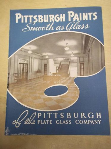 Vtg Pittsburgh Plate Glass Co Catalog~Paints ~Painting Guide~Specifications~1939