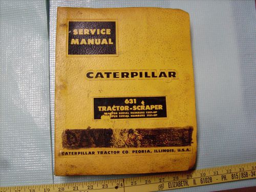 Vintage 1960&#039;s Caterpillar 631 Tractor #12G1-UP Scraper 11G1-UP Service Manual