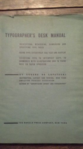 Typographer&#039;s Desk Manual by Eugene De Lopatecki hc 1937 ill Ronald press co