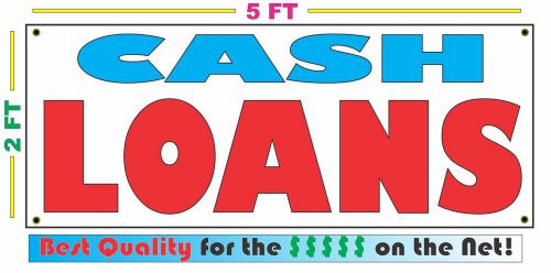 Full Color CASH LOANS Banner Sign NEW LARGER SIZE Best Price for The $$$$