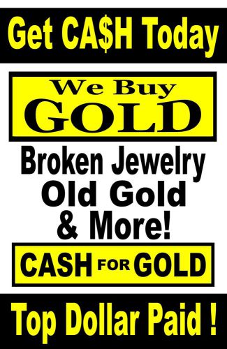 Paper Window/Wall Poster Advertising Sign  3ft x 4ft CASH for GOLD -We Buy gold