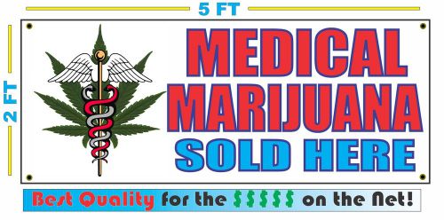 MEDICAL MARIJUANA SOLD HERE Banner Sign NEW XXL Size Best Quality for the $$$$