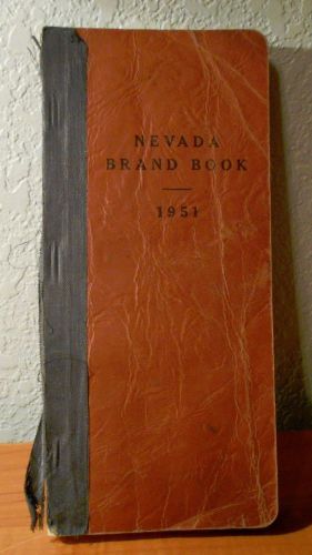 1951 The State Of Nevada Livestock Brand Book 235 Pages Very Early Brand Book