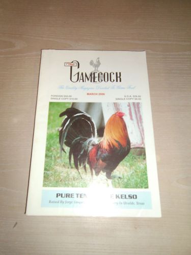 The Gamecock Gamefowl Magazine - March 2006