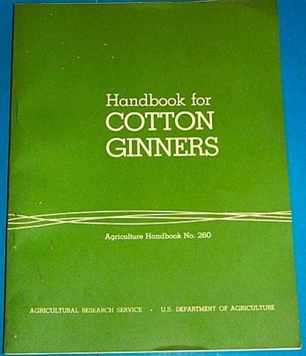 Vintage 1964 US Handbook for Cotton Ginners Department of Agriculture No 260