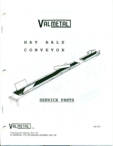 VALMETAL Hay Bale Conveyor  SERVICE PARTS  04/93  (AO-9)