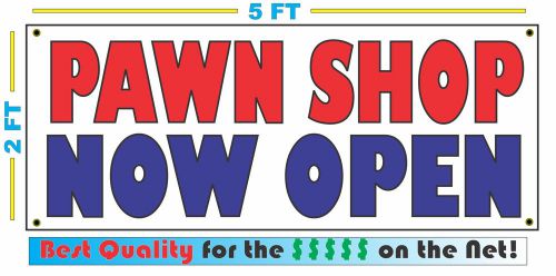 PAWN SHOP NOW OPEN BANNER Sign High Quality NEW Large Size