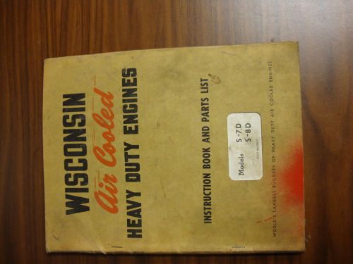 WISCONSIN ENGINE SERVICE / PARTS BOOK FOR MODEL S-7D &amp; S-8D