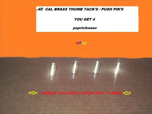 ##.40 CAL BRASS THUMB TACK&#039;S/ PUSH PIN&#039;S ##