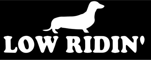 LOW RIDIN&#039; Wiener JDM Funny Vinyl Decal Car window Sticker truck laptop 7 inch
