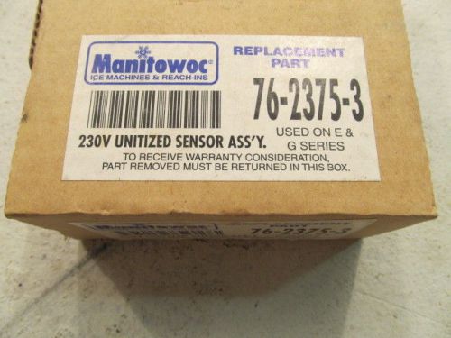 Manitowoc 76-2375-3 Unitized Sensor Assembly 230v