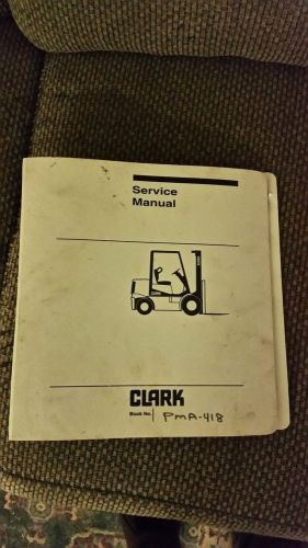 Clark Forklift EC500-50 355F Service Manual PMA-418